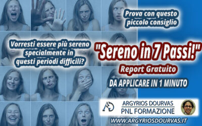 Riduci ANSIA e STRESS – Report gratuito “Sereno in 7 Passi!”